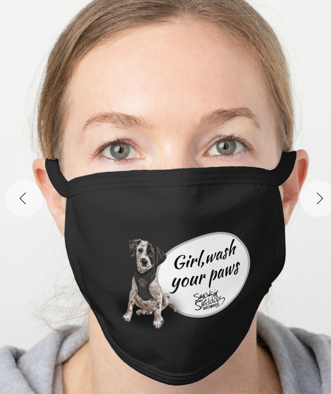 Girl, Wash Your Paws Face Mask